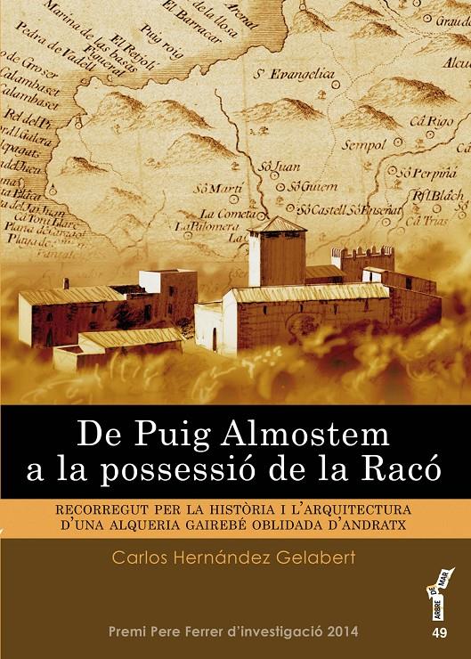 DE PUIG ALMOSTEM A LA POSSESSIÓ DE LA RACÓ | 9788416163359 | HERNÁNDEZ GELABERT, CARLOS | Galatea Llibres | Llibreria online de Reus, Tarragona | Comprar llibres en català i castellà online