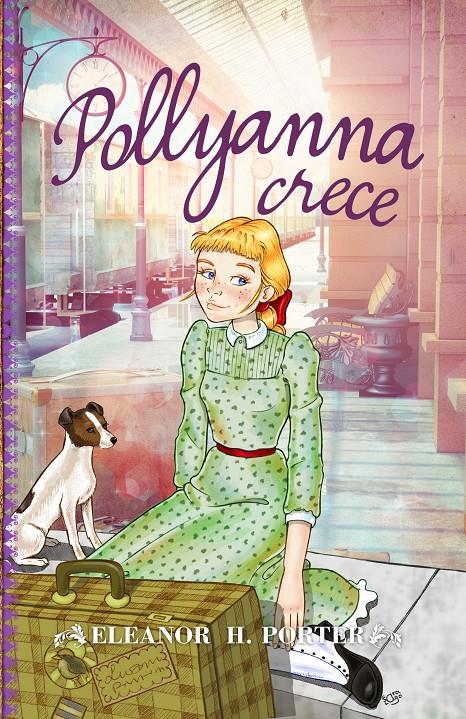 POLLYANNA CRECE | 9788415943280 | HODGMAN PORTER, ELEANOR | Galatea Llibres | Llibreria online de Reus, Tarragona | Comprar llibres en català i castellà online