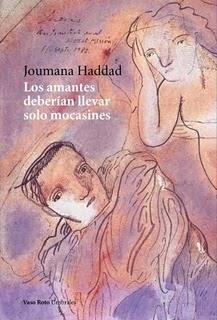 LOS AMANTES DEBERÍAN LLEVAR SOLO MOCASINES  | 9788415168188 | HADDAD, JOUMANA | Galatea Llibres | Llibreria online de Reus, Tarragona | Comprar llibres en català i castellà online