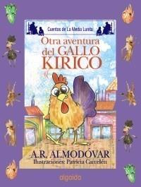 OTRA AVENTURA DEL GALLO KIRIKO | 9788498773491 | RODRÍGUEZ ALMODÓVAR, ANTONIO | Galatea Llibres | Librería online de Reus, Tarragona | Comprar libros en catalán y castellano online