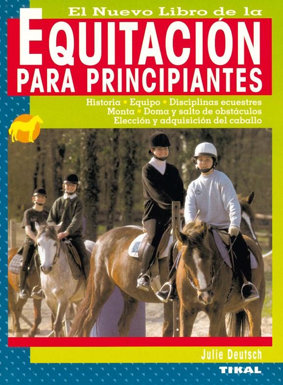 EQUITACION PARA PRINCIPIANTES | 9788430540785 | DEUTSCH, J | Galatea Llibres | Llibreria online de Reus, Tarragona | Comprar llibres en català i castellà online