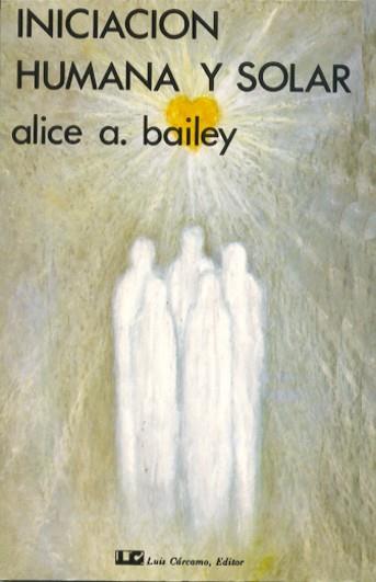 INICIACION HUMANA Y SOLAR | 9788485316342 | BAILEY, ALICE A. | Galatea Llibres | Llibreria online de Reus, Tarragona | Comprar llibres en català i castellà online