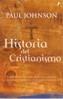 HISTORIA DEL CRISTIANISMO (N.ED) | 9788466618373 | JOHNSON, PAUL | Galatea Llibres | Llibreria online de Reus, Tarragona | Comprar llibres en català i castellà online