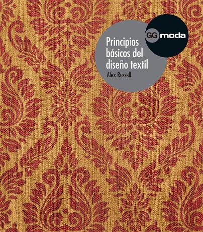 PRINCIPIOS BÁSICOS DEL DISEÑO TEXTIL | 9788425226403 | RUSSELL, ALEX/MAÑOSA MONCUNILL, FRANCESC | Galatea Llibres | Llibreria online de Reus, Tarragona | Comprar llibres en català i castellà online