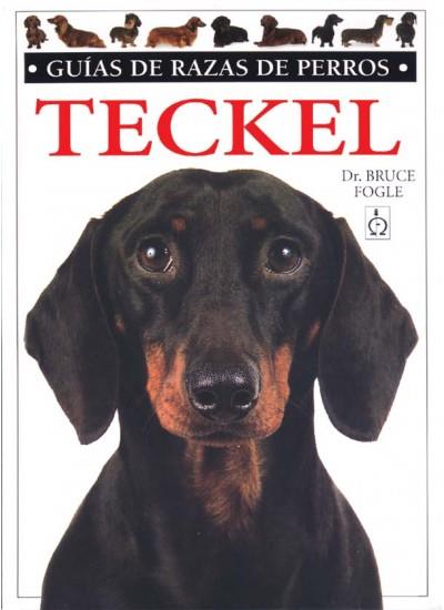 TECKEL, GUIAS DE RAZAS DE PERROS | 9788428211291 | FOGLE, BRUCE | Galatea Llibres | Librería online de Reus, Tarragona | Comprar libros en catalán y castellano online