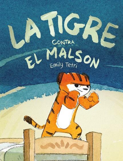 LA TIGRE CONTRA EL MALSON | 9788417575809 | TETRI, EMILY | Galatea Llibres | Llibreria online de Reus, Tarragona | Comprar llibres en català i castellà online