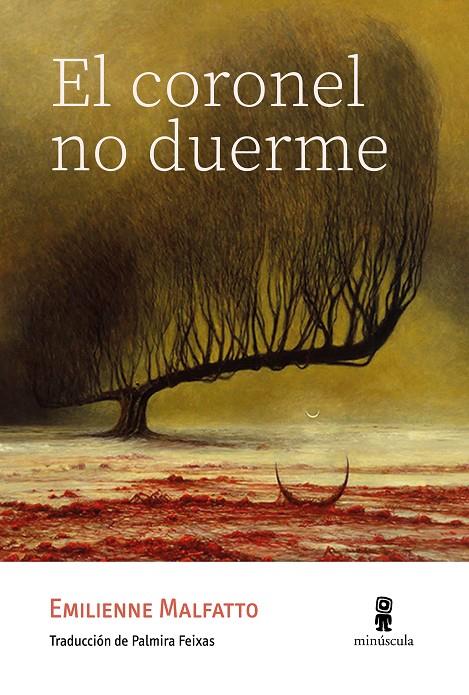 EL CORONEL NO DUERME | 9788412831405 | MALFATTO, EMILIENNE | Galatea Llibres | Llibreria online de Reus, Tarragona | Comprar llibres en català i castellà online