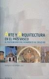 ARTE Y ARQUITECTURA EN EL PAIS VASCO | 9788489569607 | CASTAÑER, XESQUI (ED) | Galatea Llibres | Llibreria online de Reus, Tarragona | Comprar llibres en català i castellà online