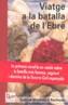 VIATGE A LA BATALLA DE L'EBRE | 9788497911054 | MARTÍNEZ I SURINYAC, GABRIEL | Galatea Llibres | Llibreria online de Reus, Tarragona | Comprar llibres en català i castellà online