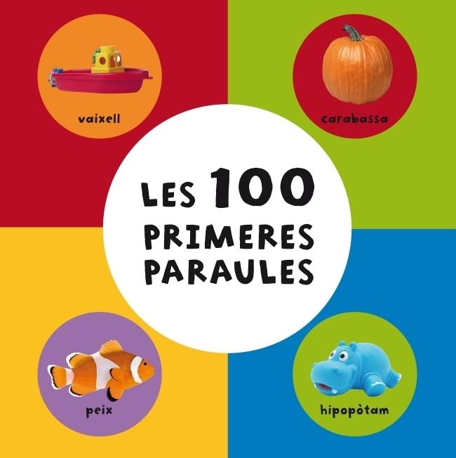 100 PRIMERES PARAULES | 9788448831103 | AUTORES VARIOS | Galatea Llibres | Librería online de Reus, Tarragona | Comprar libros en catalán y castellano online