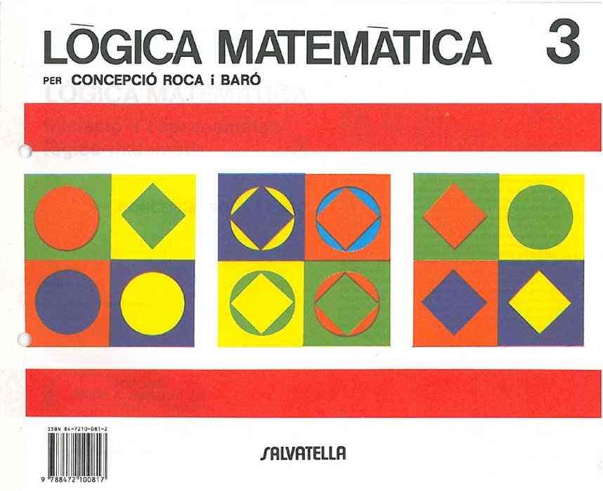 LOGICA MATEMATICA 3 | 9788472100817 | ROCA I BARO, CONCEPCIO | Galatea Llibres | Llibreria online de Reus, Tarragona | Comprar llibres en català i castellà online