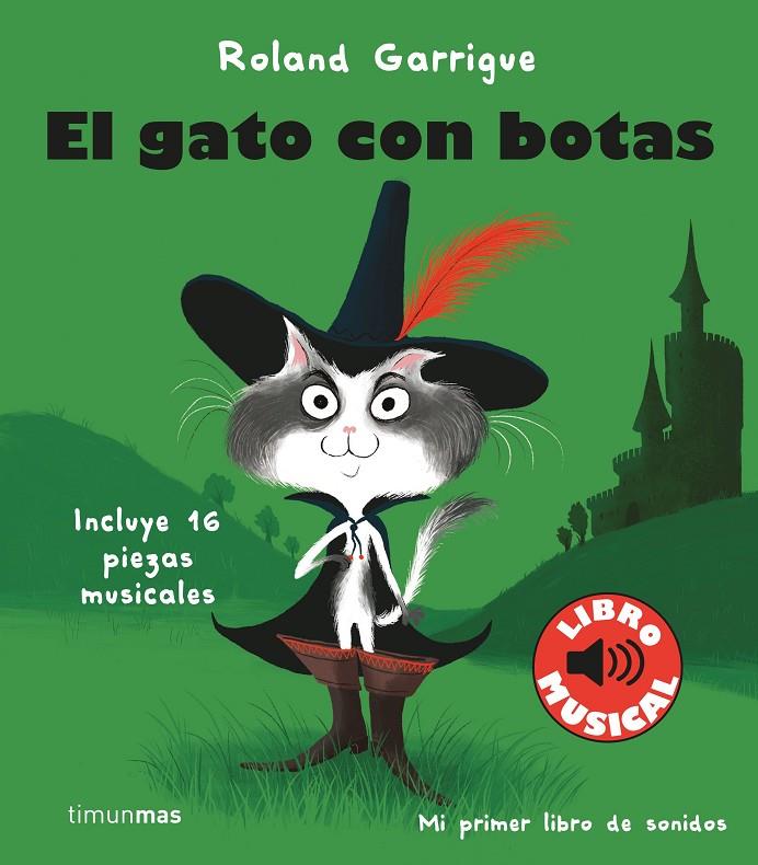 EL GATO CON BOTAS. LIBRO MUSICAL | 9788408244318 | GARRIGUE, ROLAND | Galatea Llibres | Llibreria online de Reus, Tarragona | Comprar llibres en català i castellà online