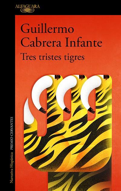 TRES TRISTES TIGRES | 9788420451466 | CABRERA INFANTE, GUILLERMO | Galatea Llibres | Librería online de Reus, Tarragona | Comprar libros en catalán y castellano online