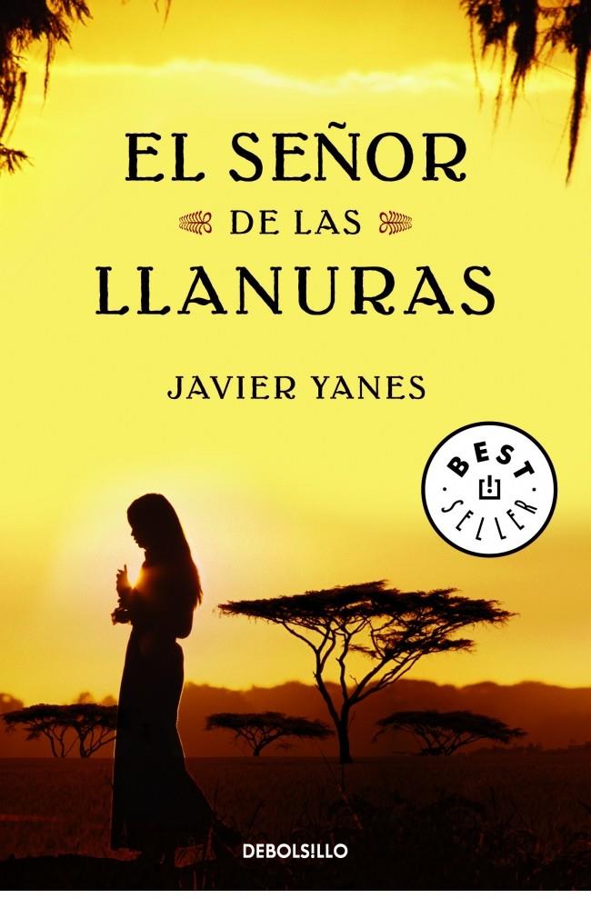 EL SEÑOR DE LAS LLANURAS | 9788499081045 | YANES, JAVIER | Galatea Llibres | Llibreria online de Reus, Tarragona | Comprar llibres en català i castellà online