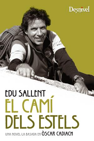 EL CAMÍ DELS ESTELS | 9788498292558 | SALLENT VILANOVA, EDUARD | Galatea Llibres | Llibreria online de Reus, Tarragona | Comprar llibres en català i castellà online