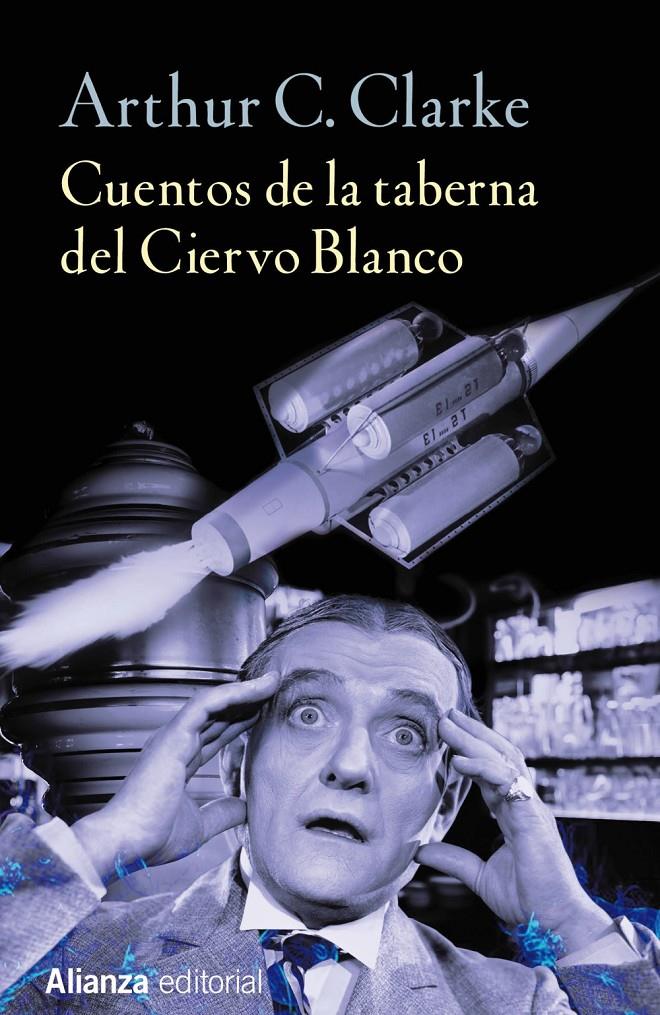 CUENTOS DE LA TABERNA DEL CIERVO BLANCO | 9788491042303 | CLARKE, ARTHUR C. | Galatea Llibres | Llibreria online de Reus, Tarragona | Comprar llibres en català i castellà online