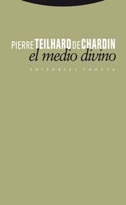 MEDIO DIVINO, EL | 9788481649765 | TEILHARD DE CHARDIN, PIERRE | Galatea Llibres | Librería online de Reus, Tarragona | Comprar libros en catalán y castellano online