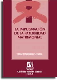 IMPUGNACION DE LA PATERNIDAD MATRIMONIAL,LA | 9788480213646 | CORDERO CUTILLAS, ICIAR | Galatea Llibres | Llibreria online de Reus, Tarragona | Comprar llibres en català i castellà online