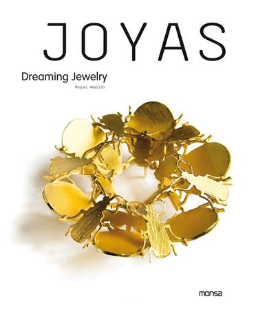 JOYAS. DREAMING JEWELRY | 9788496823174 | ABELLAN, MIQUEL | Galatea Llibres | Llibreria online de Reus, Tarragona | Comprar llibres en català i castellà online