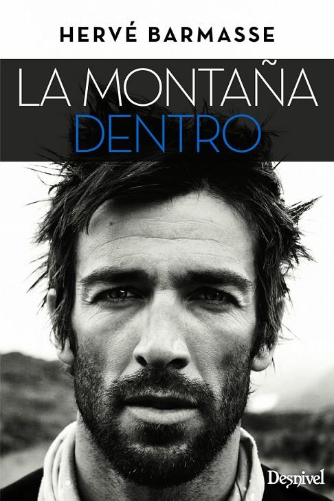 LA MONTAÑA DENTRO | 9788498293548 | BARMASSE, HERVE | Galatea Llibres | Llibreria online de Reus, Tarragona | Comprar llibres en català i castellà online