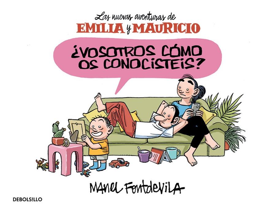 VOSOTROS CÓMO OS CONOCISTÉIS? (EMILIA Y MAURICIO 1) | 9788466329910 | FONTDEVILA, MANEL | Galatea Llibres | Llibreria online de Reus, Tarragona | Comprar llibres en català i castellà online