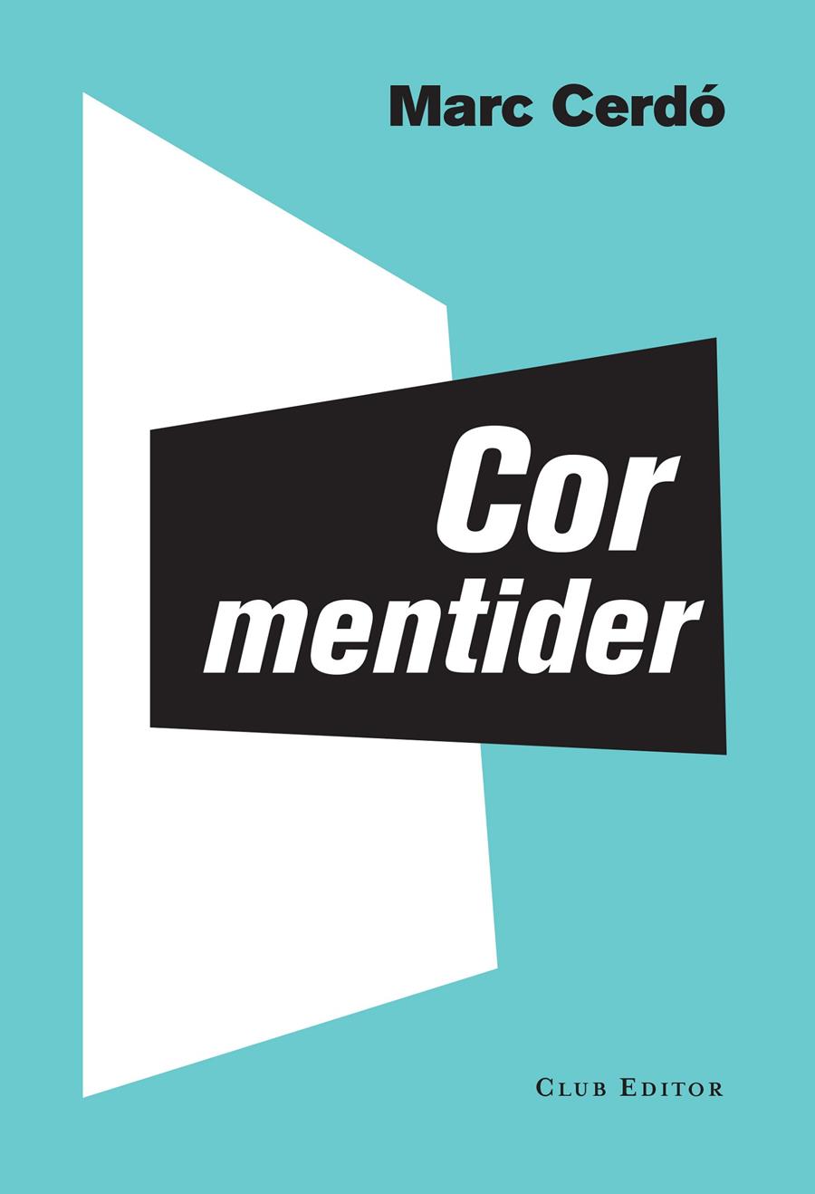 COR MENTIDER | 9788473291842 | CERDÓ, MARC | Galatea Llibres | Librería online de Reus, Tarragona | Comprar libros en catalán y castellano online