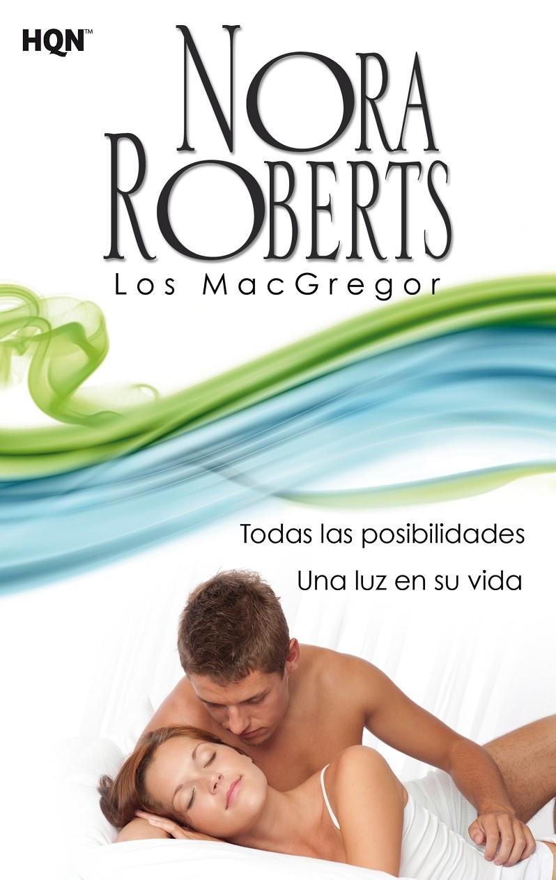 TODAS LAS POSIBILIDADES; UNA LUZ EN SU VIDA | 9788468756943 | ROBERTS, NORA | Galatea Llibres | Llibreria online de Reus, Tarragona | Comprar llibres en català i castellà online