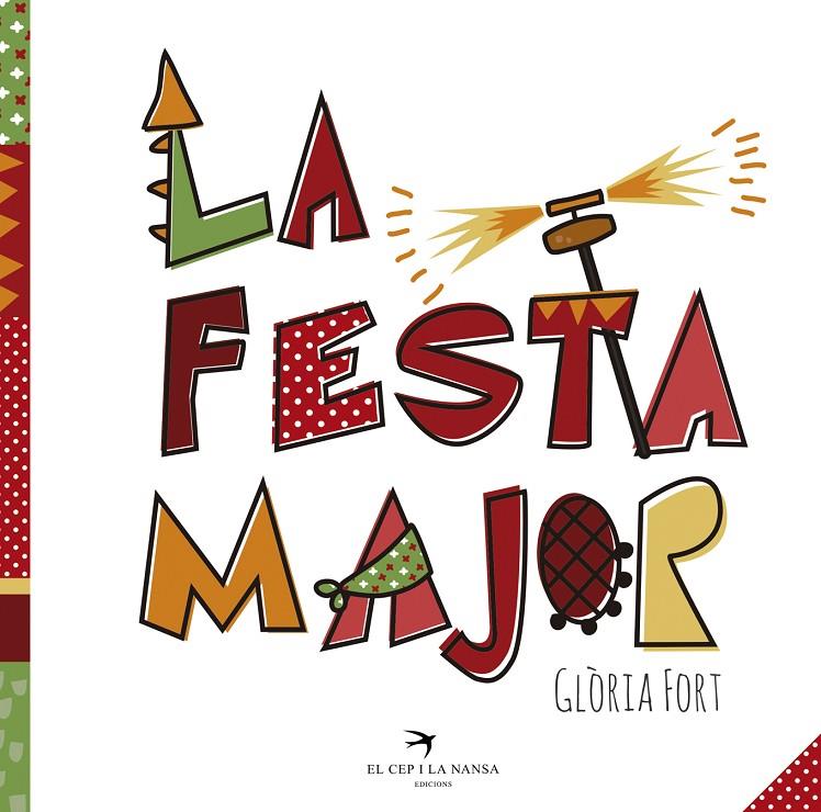 LA FESTA MAJOR | 9788494506895 | FORT, GLÒRIA | Galatea Llibres | Llibreria online de Reus, Tarragona | Comprar llibres en català i castellà online