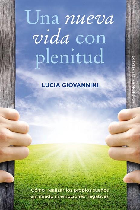 UNA NUEVA VIDA CON PLENITUD | 9788491111610 | GIOVANNINI, LUCIA | Galatea Llibres | Llibreria online de Reus, Tarragona | Comprar llibres en català i castellà online