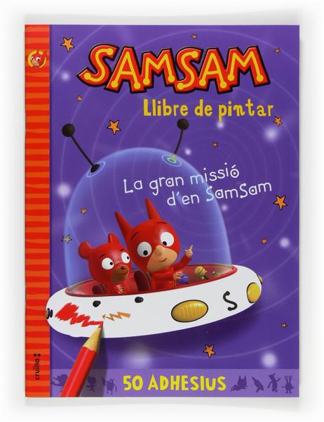 GRAN MISSIO D'EN SAM SAM LLIBRE DE PINTAR | 9788466123136 | AAVV | Galatea Llibres | Llibreria online de Reus, Tarragona | Comprar llibres en català i castellà online