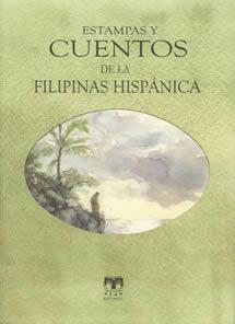 ESTAMPAS Y CUENTOS DE LA FILIPINAS HISPANICA | 9788489142459 | GARCIA CASTELLON, MANUEL | Galatea Llibres | Llibreria online de Reus, Tarragona | Comprar llibres en català i castellà online