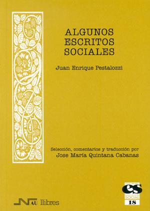 ALGUNOS ESCRITOS SOCIALES | 9788476426876 | PESTALOZZI, JUAN ENRIQUE | Galatea Llibres | Llibreria online de Reus, Tarragona | Comprar llibres en català i castellà online