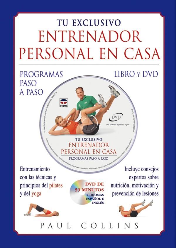 TU EXCLUSIVO ENTRENADOR PERSONAL EN CASA + DVD | 9788479025656 | COLLINS, PAUL | Galatea Llibres | Llibreria online de Reus, Tarragona | Comprar llibres en català i castellà online