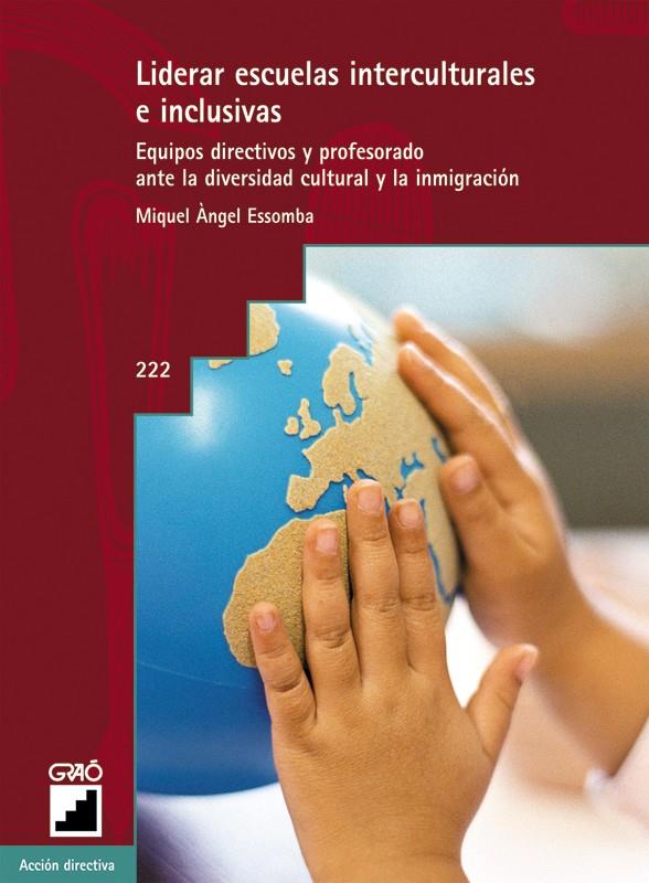 LIDERAR ESCUELAS INTERCULTURALES E INCLUSIVAS | 9788478274246 | ESSOMBA, MIGUEL ANGEL | Galatea Llibres | Librería online de Reus, Tarragona | Comprar libros en catalán y castellano online