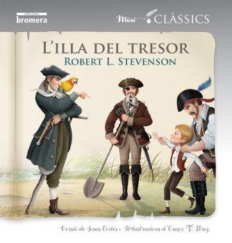 L'ILLA DEL TRESOR (MINI CLÀSSICS) | 9788490266199 | STEVENSON, ROBERT L. | Galatea Llibres | Llibreria online de Reus, Tarragona | Comprar llibres en català i castellà online