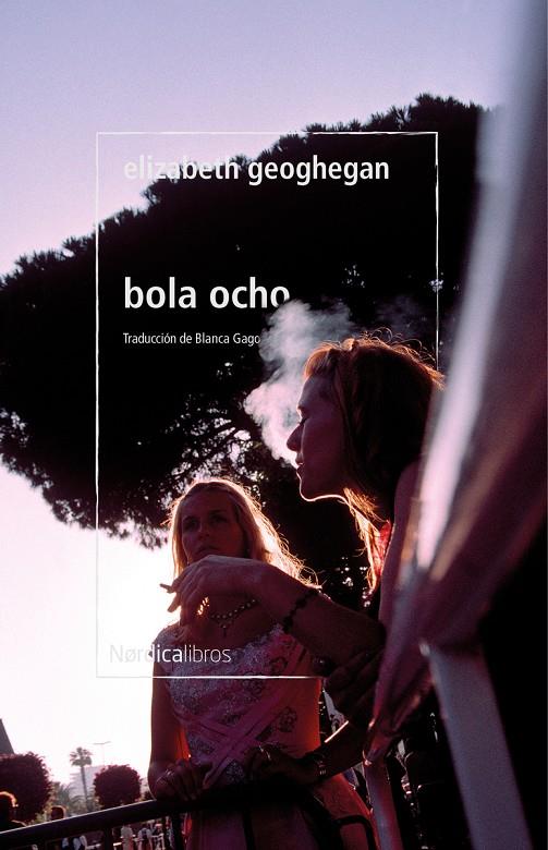 BOLA OCHO | 9788418930409 | GEOGHEGAN, ELIZABETH | Galatea Llibres | Llibreria online de Reus, Tarragona | Comprar llibres en català i castellà online