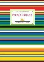 POESÍA URBANA (ANTOLOGÍA 1980-2006). ESTUDIO Y SELECCIÓN DE LAURA SCARANO | 9788484724117 | GARCÍA MONTERO, LUIS | Galatea Llibres | Llibreria online de Reus, Tarragona | Comprar llibres en català i castellà online