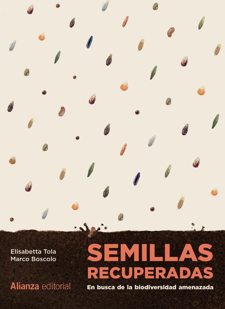 SEMILLAS RECUPERADAS: EN BUSCA DE LA BIODIVERSIDAD AMENAZADA | 9788411484770 | TOLA, ELISABETTA/BOSCOLO, MARCO | Galatea Llibres | Llibreria online de Reus, Tarragona | Comprar llibres en català i castellà online