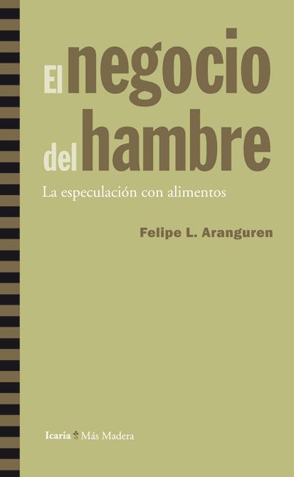 EL NEGOCIO DEL HAMBRE | 9788498884326 | ARANGUREN, F.L. | Galatea Llibres | Llibreria online de Reus, Tarragona | Comprar llibres en català i castellà online