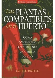 LAS PLANTAS COMPATIBLES EN EL HUERTO | 9788428215725 | RIOTTE, LOUISE | Galatea Llibres | Llibreria online de Reus, Tarragona | Comprar llibres en català i castellà online