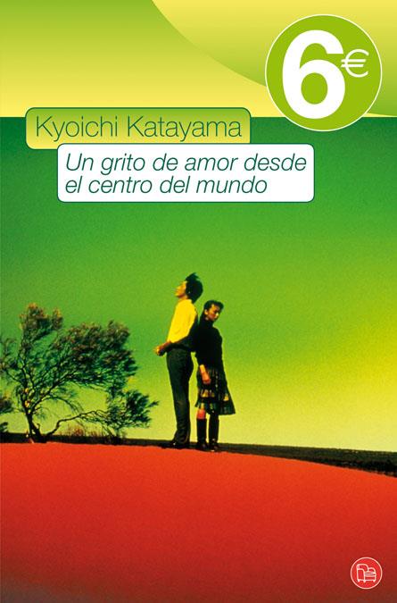 GRITO DE AMOR DESDE EL CENTRO DEL MUNDO, UN | 9788466323567 | KATAYAMA, KYOICHI | Galatea Llibres | Llibreria online de Reus, Tarragona | Comprar llibres en català i castellà online