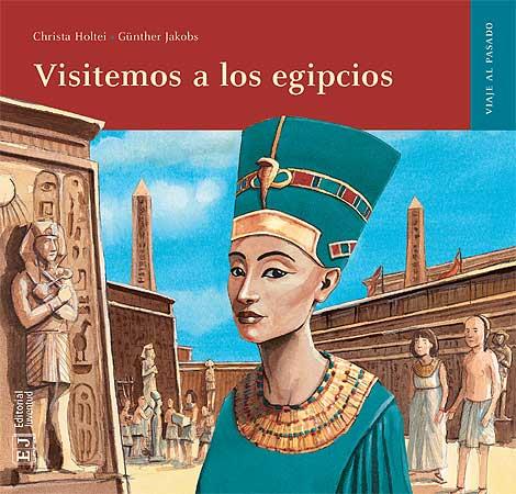 VISITEMOS A LOS EGIPCIOS | 9788426138538 | HOLTEI - JAKOBS | Galatea Llibres | Llibreria online de Reus, Tarragona | Comprar llibres en català i castellà online