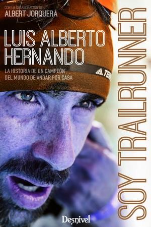 SOY TRAILRUNNER | 9788498294255 | HERNANDO, LUIS ALBERTO | Galatea Llibres | Llibreria online de Reus, Tarragona | Comprar llibres en català i castellà online