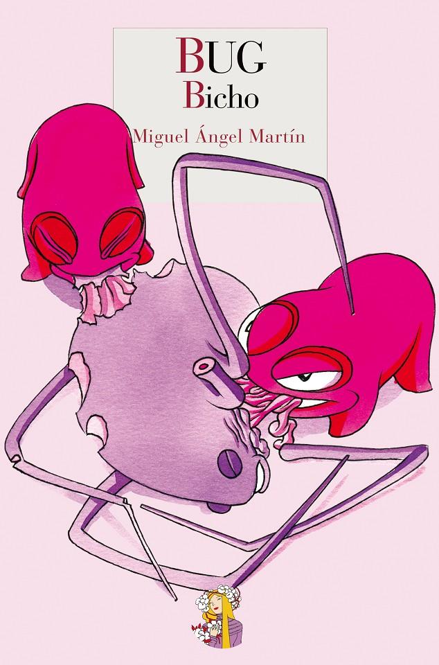 BUG BICHO | 9788493891374 | MARTÍN, MIGUEL ÁNGEL | Galatea Llibres | Librería online de Reus, Tarragona | Comprar libros en catalán y castellano online