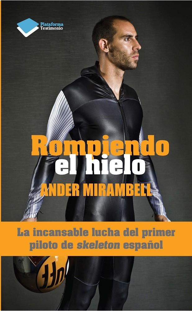 ROMPIENDO EL HIELO | 9788415880790 | MIRAMBELL, ANDER | Galatea Llibres | Llibreria online de Reus, Tarragona | Comprar llibres en català i castellà online