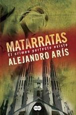 MATARRATAS | 9788483651384 | ARÍS, ALEJANDRO | Galatea Llibres | Llibreria online de Reus, Tarragona | Comprar llibres en català i castellà online