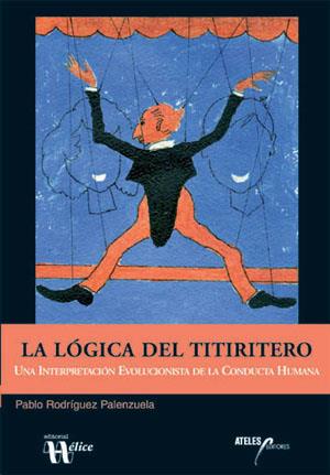 LOGICA DEL TITIRITERO, LA | 9788493441418 | RODRIGUEZ PALENZUELA, PABLO | Galatea Llibres | Llibreria online de Reus, Tarragona | Comprar llibres en català i castellà online