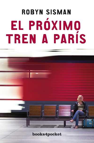 PROXIMO TREN A PARIS | 9788492516278 | SISMAM, ROBYN | Galatea Llibres | Llibreria online de Reus, Tarragona | Comprar llibres en català i castellà online