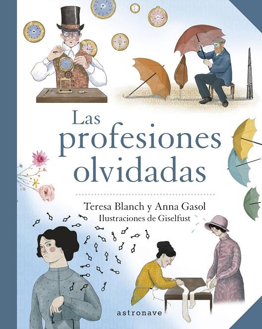 LAS PROFESIONES OLVIDADAS | 9788467945744 | BLANCH, TERESA | Galatea Llibres | Llibreria online de Reus, Tarragona | Comprar llibres en català i castellà online