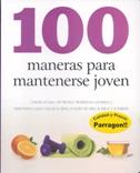 100 MANERAS DE MANTENERSE JOVEN | 9781445448718 | Galatea Llibres | Llibreria online de Reus, Tarragona | Comprar llibres en català i castellà online